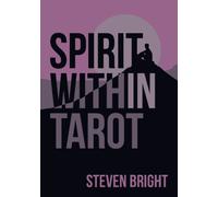 Spirit within Tarot : (Tarot Kit Box Set with 78 Cards and Guide Book)