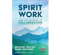 Spirit Work and the Science of Collaboration