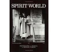 Spirit World: Pattern in the Expressive Folk Culture of New Orleans