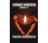Spirit Writer: Books 1-4 A Journey of Spiritual Awakening and Self-Discovery