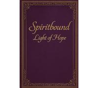 Spiritbound Sagas: Light of Hope: 3 (Spiritbound Sagas - Echoes of Fate)