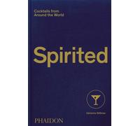 Spirited Cocktails from Around the World by Adrienne Stillman (Hardback Book)