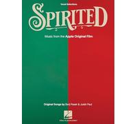 Spirited: Vocal Selections from the Apple Original Film – Hal Leonard