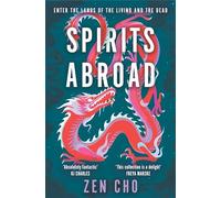 Spirits Abroad: This award-winning collection, inspired by Asian myths and folklore, will entertain and delight