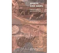 Spirits and Ships: Cultural Transfers in Early Monsoon Asia