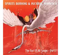 Spirits Burning & Michael Moorcock - The End Of All Songs [VINYL]