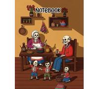 Spirits Never Die Notebook: Inspirational Day of the Dead, 8.5"x11", Lined, 100 Pages
