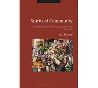 Spirits of Community: English Senses of Belonging and Loss, 1750-2000