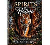 Spirits of Nature: Inspiring greyscale coloring book