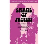 Spirits of Protest - Spirit-Mediums & Consensus among the Zezuru - Cambridge University Press