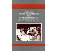 Spirits of Resistance an: Factory Women in Malaysia (Suny Series in Primatology) by Aihwa Ong (1987-07-01)