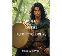 Spirits of the Medicine Drum: Volume 4 (Hyperion)