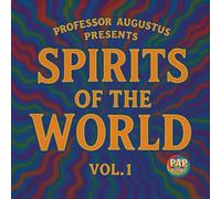 Spirits of the World Vol. 1: An Introduction to Global Spirit Lore (Professor Augustus Presents Spirits of the World)