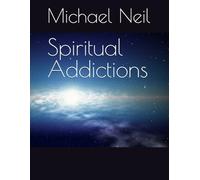 Spiritual Addictions (ENLIGHTENMENT)
