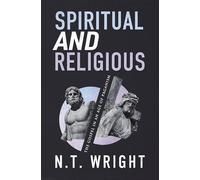 Spiritual and Religious: The Gospel in an Age of Paganism
