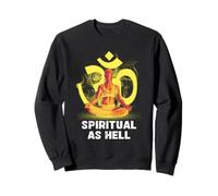 Spiritual As Hell Enlightenment Yoga Meditation Sweatshirt