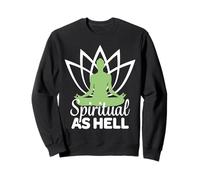 Spiritual As Hell Meditation Yoga Namaste Relaxation Lotus Sweatshirt