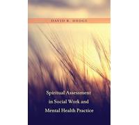 Spiritual Assessment in Social Work and Mental Health Practice