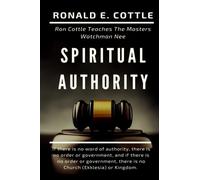 Spiritual Authority Volume One (Ron Cottle Teaches The Masters)