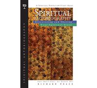 Spiritual Autobiography: Discovering and Sharing Your Spiritual Story (Spiritual Disciplines S.)