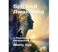 Spiritual Awakening: a Psychoanalytic Perspective
