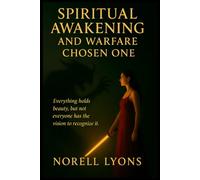 Spiritual Awakening and Warfare Chosen One
