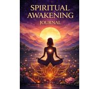 Spiritual Awakening Journal: Daily Reflection Guide for Mindful Meditation, Thought Monitoring, and Dream Interpretation | 100-Page Mindfulness Workbook