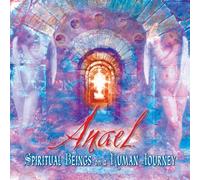 Spiritual Beings on a Human Journey by Anael