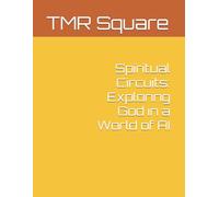 Spiritual Circuits: Exploring God in a World of AI