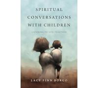 Spiritual Conversations with Children - Listening to God Together