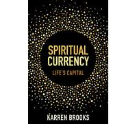 Spiritual Currency: embark on a journey through your spirituality and consciousness