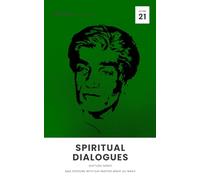 Spiritual Dialogues: Guftugu 21: Q&A Sessions with Sufi Master Wasif Ali Wasif (Spiritual Dialogues: Guftugu Series)