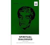 Spiritual Dialogues: Guftugu 22: Q&A Sessions with Sufi Master Wasif Ali Wasif (Spiritual Dialogues: Guftugu Series)