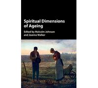 Spiritual Dimensions of Ageing