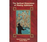 Spiritual Dimensions of Healing Addictions