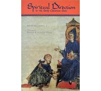 Spiritual Direction of the Early Christian East: Volume 116 (Cistercian Studies Series, 116)