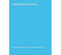 Spiritual Director: Journal, Notes, Ideas, Actions, Priorities, Checklists, Log | Tool for Daily Goal Setting Tracker | Time Management | Performance Reviews | Project Office Book Gifts for Meetings