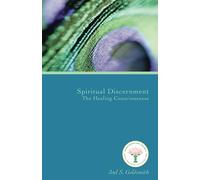 Spiritual Discernment - the Healing Consciousness (Letters)