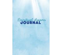 Spiritual dreams journal | nighttime routine | spiritual journey | documentation | keepsake | memories | gift ideas | baptism | christian walk