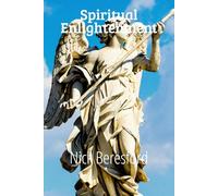 Spiritual Enlightenment: How to develop and progress spiritually