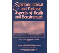 Spiritual, Ethical, and Pastoral Aspects of Death and Bereavement