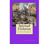 Spiritual Evolution: The true story of Nancy A. Pittis Albrecht