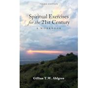Spiritual Exercises for the 21st Century: A Workbook
