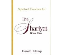 Spiritual Exercises for the Shariyat, Book Two: N/A