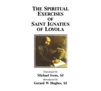 Spiritual Exercises of St. Ignatius of Loyola: 8