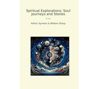 Spiritual Explorations: Soul Journeys and Stories (Classic Bundles)