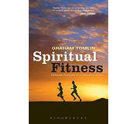 Spiritual Fitness: Christian Character in a Consumer Culture