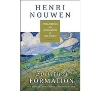 Spiritual Formation: Following the Movements of the Spirit