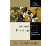 [(Spiritual Friendship : Aelred of Rievaulx - The Classic Text with a Spiritual Commentary by Dennis Billy)] [By (author) St.Aelred ] published on (November, 2008)