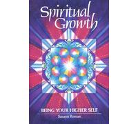 Spiritual Growth: Being Your Higher Self (Earth life): 2